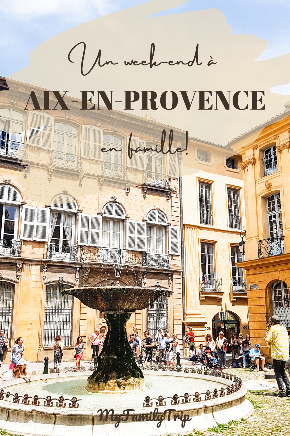un week-end en famille à Aix-en-Provence