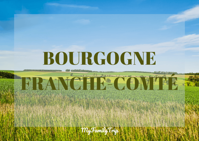 Séjour en Bourgogne Franche Comté en famille
