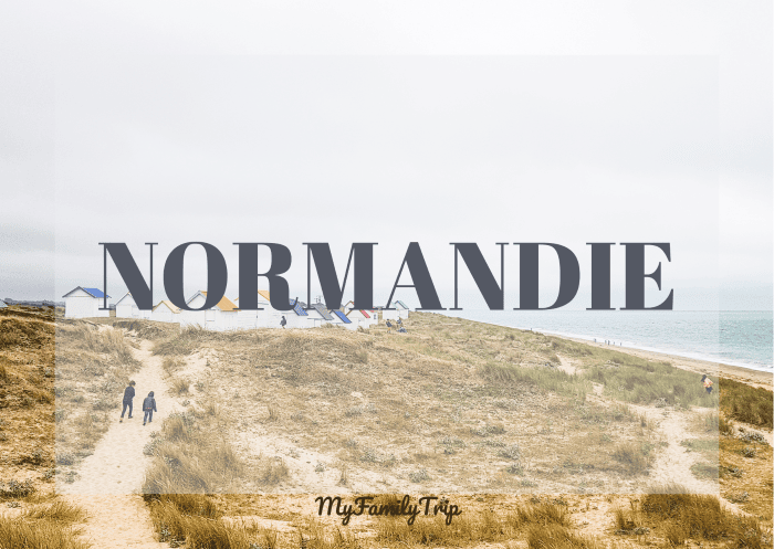 Vacances en Normandie en famille